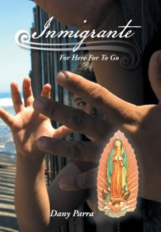 Knjiga Inmigrante Dany Parra