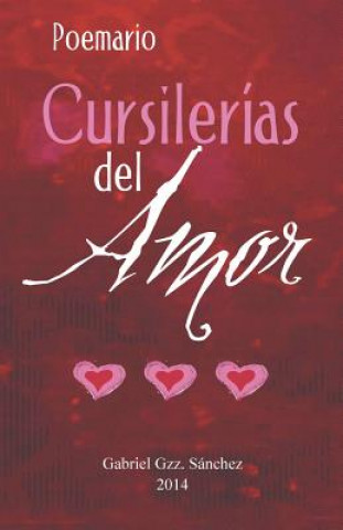 Livre Cursilerias del Amor! Gabriel Gzz Sanchez