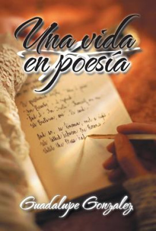 Книга Vida En Poesia Guadalupe Gonzalez