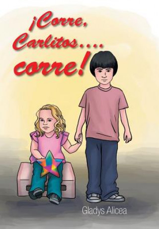 Kniha Corre, Carlitos .Corre! Gladys Alicea