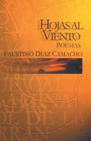 Книга Hojas Al Viento Faustino Diaz Camacho