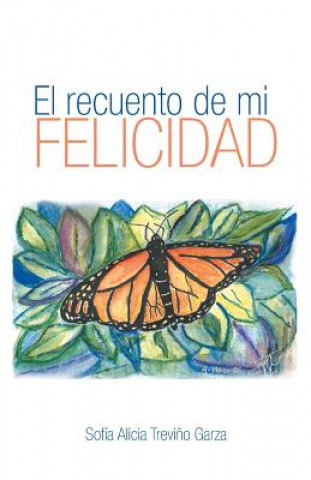 Carte Recuento de Mi Felicidad Sofia Alicia Trevino Garza