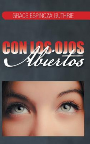 Kniha Con Los Ojos Abiertos Grace Espinoza Guthrie