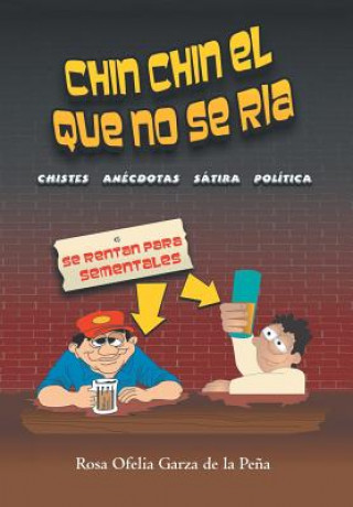 Könyv Chin Chin El Que No Se RIA Rosa Ofelia Garza De La Pena