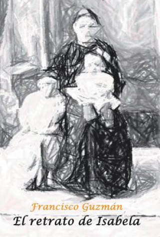 Livro Retrato de Isabela Francisco Guzman