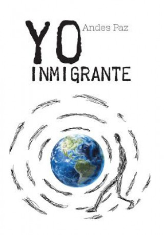Boek Yo Inmigrante Andes Paz