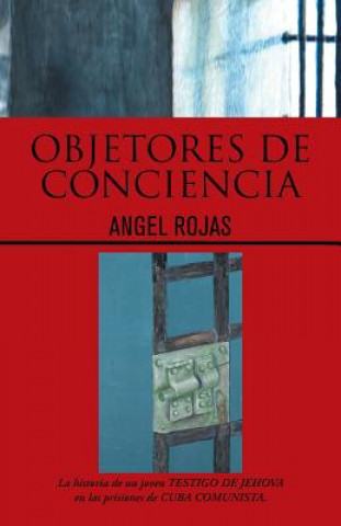 Libro Objetores de Conciencia Angel Rojas