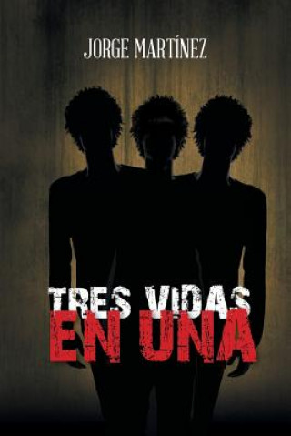 Könyv Tres Vidas En Una Martinez