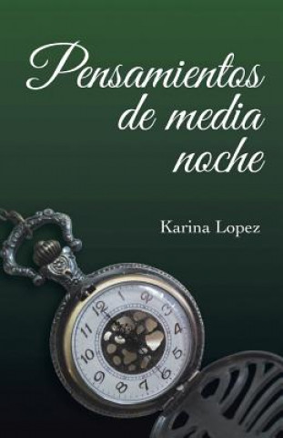 Carte Pensamientos de Media Noche Karina Lopez