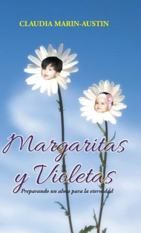 Książka Margaritas y Violetas Claudia Marin-Austin