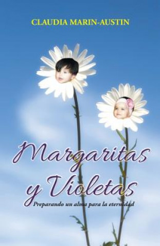 Książka Margaritas y Violetas Claudia Marin-Austin