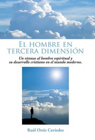 Carte Hombre En Tercera Dimension Raul Ortiz Caviedes