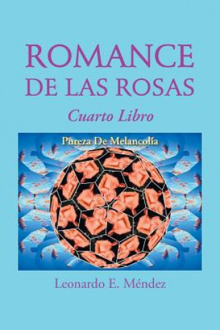 Kniha Romance de Las Rosas Leonardo E Mendez