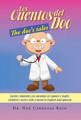 Carte Los Cuentos del Doc/The Doc's Tales Dr Noe Cardenas Rojo