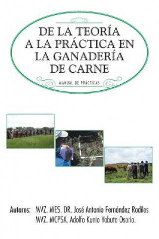 Könyv de La Teoria a la Practica En La Ganaderia de Carne Jose Antonio Fernandez Rodiles