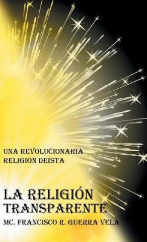 Книга Religion Transparente MC Francisco R Guerra Vela