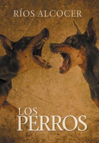 Kniha Perros Rios Alcocer