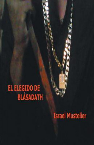 Carte Elegido de Blasadath Israel Mustelier