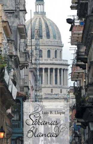 Knjiga Sabanas Blancas Luis B Llopiz