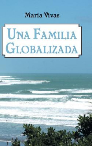 Libro Una Familia Globalizada Maria Vivas