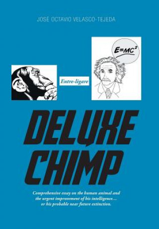 Buch Deluxe Chimp Jose Octavio Velasco-Tejeda