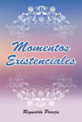 Buch Momentos Existenciales Reynaldo Pareja