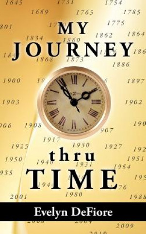 Book MY JOURNEY Thru TIME Evelyn Defiore