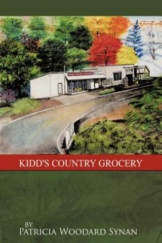 Βιβλίο Kidd's Country Grocery Patricia Woodard Synan