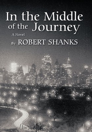 Carte In the Middle of the Journey Robert Shanks