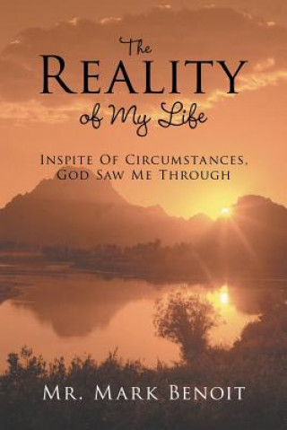 Kniha Reality Of My Life MR Mark Benoit