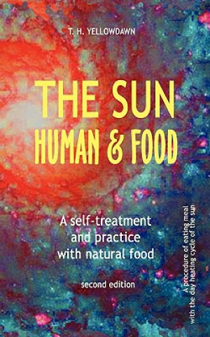 Knjiga Sun, Human & Food T H Yellowdawn