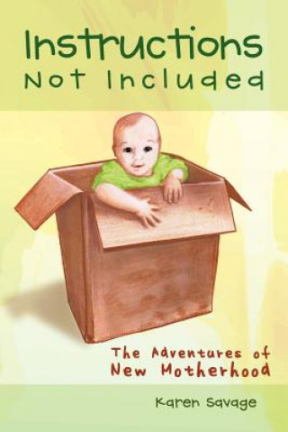 Libro Instructions Not Included Karen Savage