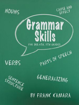 Carte Grammar Skills for 3rd, 4th, 5th Grades Frank B Kamara