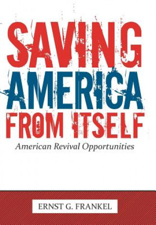 Libro Saving America from Itself Frankel