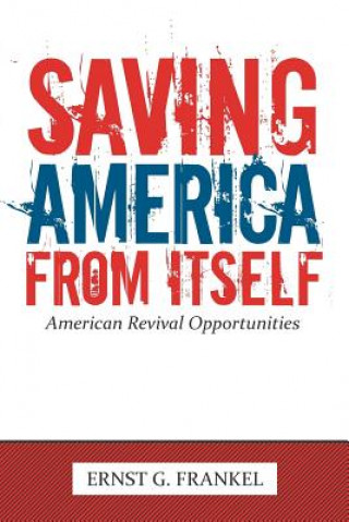 Carte Saving America from Itself Frankel