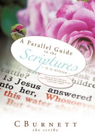 Kniha Parallel Guide to the Scriptures The Scribe MD Cburnett