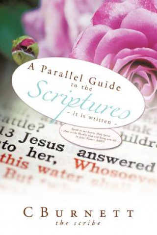 Kniha Parallel Guide to the Scriptures The Scribe MD Cburnett
