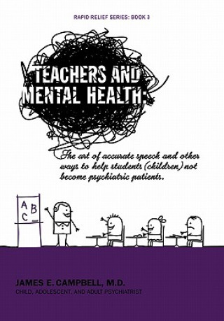 Kniha Teachers and Mental Health James E Campbell M D
