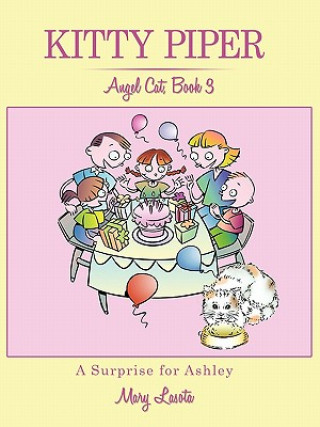 Książka Kitty Piper, Angel Cat, Book 3, A Surprise for Ashley Mary Lasota