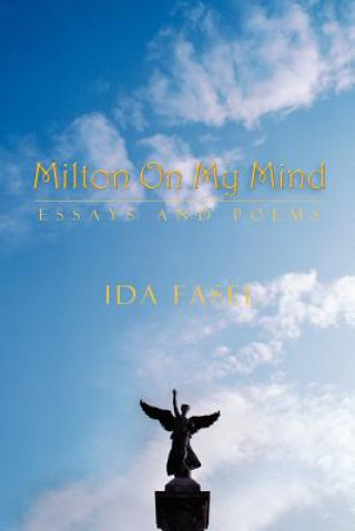 Książka Milton on My Mind Ida Fasel