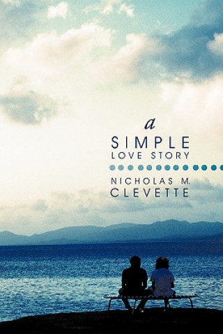 Kniha Simple Love Story Nicholas M Clevette