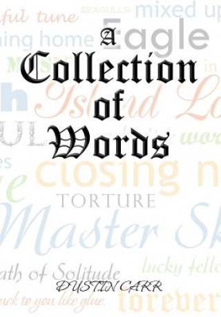 Carte Collection of Words Dustin Carr
