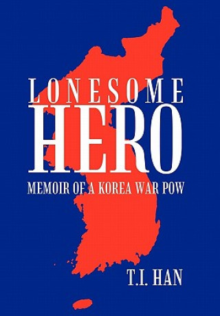 Kniha Lonesome Hero T I Han