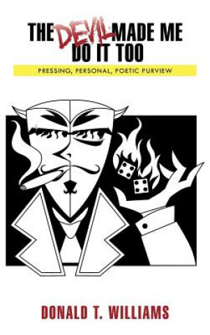 Book Devil Made Me Do It Too Donald T Williams