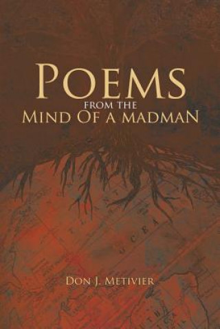 Książka Poems from the Mind Of a Madman Don J Metivier