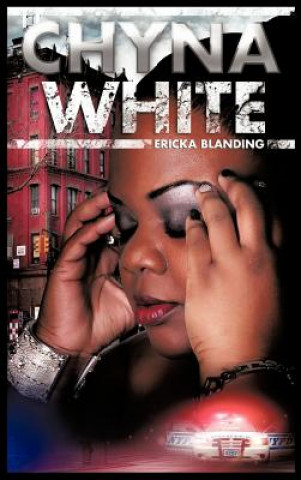Kniha Chyna White Ericka Blanding