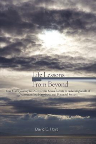 Carte Life Lessons From Beyond David C Hoyt