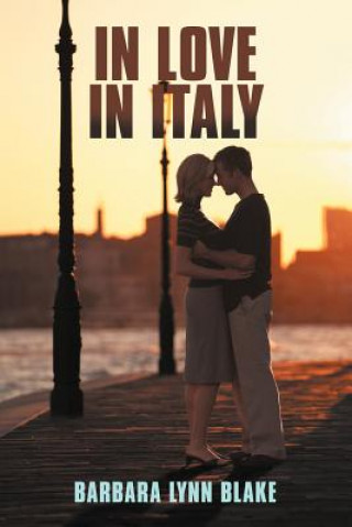 Kniha In Love In Italy Barbara Lynn Blake