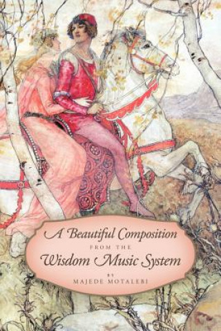 Kniha Beautiful Composition from the Wisdom Music System Majede Motalebi