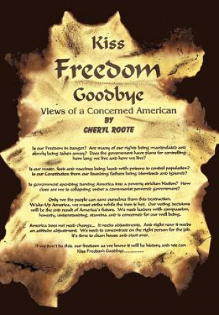 Книга Kiss Freedom Goodbye Cheryl Roote